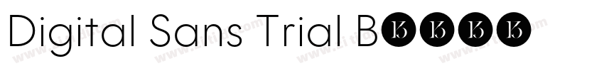 Digital Sans Trial B字体转换